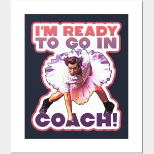 I'm Ready To Go In Coach Posters and Art